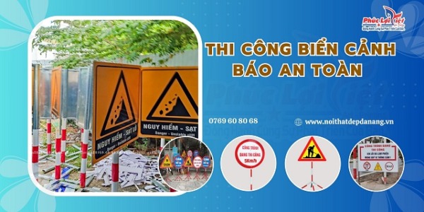 Thi công biển báo an toàn và nguy hiểm tại Đà Nẵng